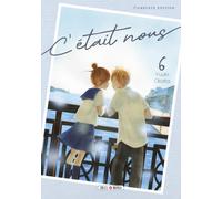 C'était Nous T06 - Yuuki Obata - Soleil - broché - Manga