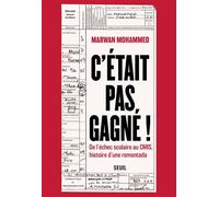 C'était pas gagné ! De l'échec scolaire au CNRS, histoire d'une remontada - Marwan Mohammed - Seuil - ebook (ePub) - Essai