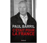 C'était pour la France - Paul Barril - Balland - broché - Essai