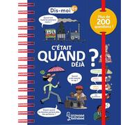 Géraldine Maincent – C'était quand déjà ? – Document jeunesse dès 3 ans – Broché