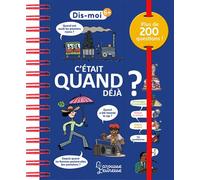 Géraldine Maincent – C'était quand déjà ? – Document jeunesse dès 3 ans – Broché