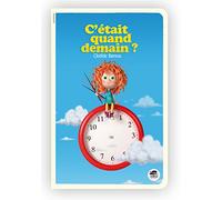 Clotilde Bernos – C'était Quand Demain ? – Roman junior dès 9 ans – Broché