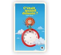 C'etait quand demain - Clotilde Bernos - Oskar - broché - Roman junior dès 9 ans