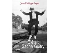 C'était Sacha Guitry