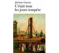 C'était tous les jours tempête