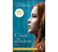 C'était un accident Isabelle Lagarrigue (Auteur)