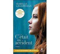 C'était un accident - Isabelle Lagarrigue - Charleston - Poche - Roman