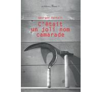 C'était un joli nom camarade