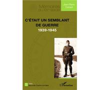 Jean-Pierre Duhard – C'était un semblant de guerre (1939-1945) – Essai – Broché
