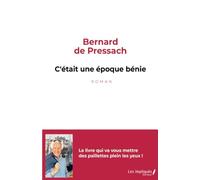 C'était Une Époque Bénie - Le Livre Qui Va Vous Mettre Des Paillettes Plein Les Yeux
