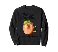 C'était Une Longue Semaine, ayez Une Mule de Cocktail Moscou Sweatshirt