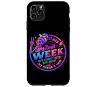 C'était Une Semaine Difficile, mais Pas Besoin d'argent sous Caution Coque pour iPhone 11 Pro Max