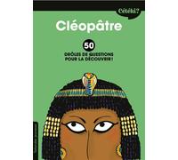 Cétéki Cléopâtre ? 50 drôles de questions pour le découvrir ! - Anne Terral - Tallandier - broché - Document jeunesse dès 9 ans