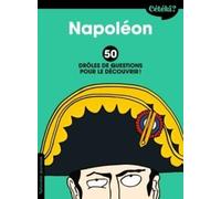 Cétéki Napoléon ?: Drôles de questions pour le découvrir!