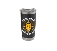Cette année, je choisis Joy Happy Sun Radiant Positivity Gobelet isotherme en acier inoxydable double paroi