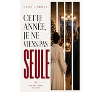 Cette année, je ne viens pas seule: Cette année, je ne viens pas seule