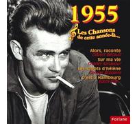 1955 : Les Chansons De Cette Année-Là