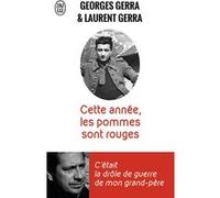 Cette année, les pommes sont rouges Laurent Gerra (Auteur), Georges Gerra (Auteur)