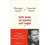 Cette annee les pommes sont rouges - Laurent Gerra - Flammarion - broché - Récit