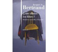 Cette chaise est libre ? Jacques André Bertrand (Auteur)