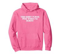 Cette Chemise Devient Rose Quand Je suis excitée Funny Adult Meme NSFW Sweat à Capuche