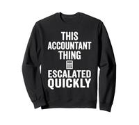Cette Chose Comptable s'est Rapidement développée drôle CPA Finance Sweatshirt