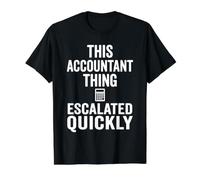 Cette Chose Comptable s'est Rapidement développée drôle CPA Finance T-Shirt Graphique avec Valeur, Homme, Noir, M