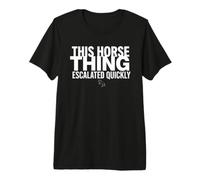 Cette Chose de Cheval s'est Rapidement montée drôle sur l'équitation T-Shirt Haut de Gamme