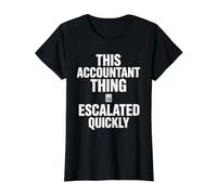 Cette Chose de Comptable a Rapidement augmenté l'humour Comptable T-Shirt Graphique avec Valeur, Femme, Noir, M
