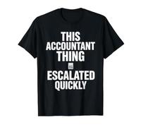 Cette Chose de Comptable a Rapidement augmenté l'humour Comptable T-Shirt Graphique avec Valeur, Homme, Noir, M