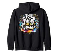 Cette Chose de Danse a Rapidement augmenté Un Graphique Tendance Dansant Sweat à Capuche