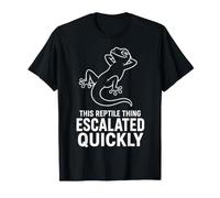 Cette Chose de Reptile s'est Rapidement développée drôle Lézard Nature T-Shirt