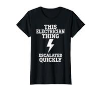 Cette Chose d'électricien a Rapidement augmenté la Blague électrique T-Shirt Graphique avec Valeur