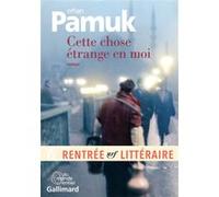 Cette chose étrange en moi – Vie, aventures et rêves de Mevlut Karatas – Gallimard