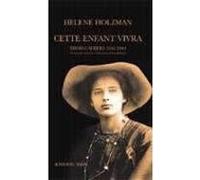 Cette enfant vivra Helene Holzman (Auteur), Elena Balzamo (Traduction)