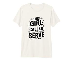 Cette Fille est appelée à Servir T-Shirt Haut de Gamme