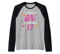 Cette Fille est Officiellement 17 Ans Anniversaire Filles Manche Raglan