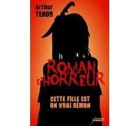 Cette fille est un vrai démon - Arthur Ténor - Scrineo - broché - Roman adolescent dès 13 ans