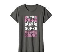 Cette Fille Est Une Super Assistante Dentaire T-Shirt, Femme, Asphalte, L