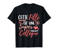 Cette fille Est une Super Collègue T-Shirt