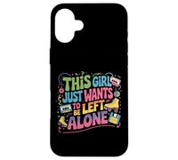 Cette Fille Veut Juste qu'on la Laisse Tranquille Design Coque pour iPhone 16 Plus