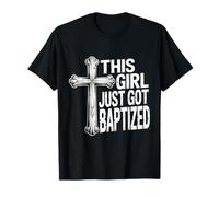 Cette Fille Vient de se Faire baptiser Une Communion chrétienne Religieuse T-Shirt
