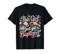 Cette Fille Vient de se Faire baptiser Une Communion chrétienne Religieuse T-Shirt