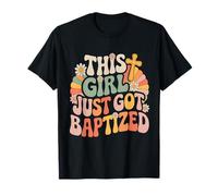 Cette Fille Vient de se Faire baptiser Une Communion chrétienne Religieuse T-Shirt