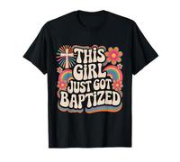 Cette Fille Vient de se Faire baptiser Une Communion chrétienne Religieuse T-Shirt