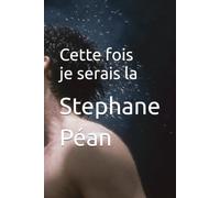 Cette fois je serais la