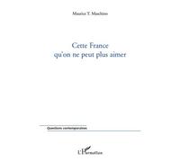 Maurice Tarik Maschino – Cette France qu'on ne peut plus aimer – Essai – Broché