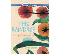 Cette goutte de pluie : a un milliard d'histoires à raconter