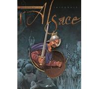 Cette Histoire Qui A Fait L'alsace - Intégrale Tomes 1 À 4