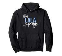 Cette Lala Prie pour Une Grand-mère chrétienne Parfaite Sweat à Capuche